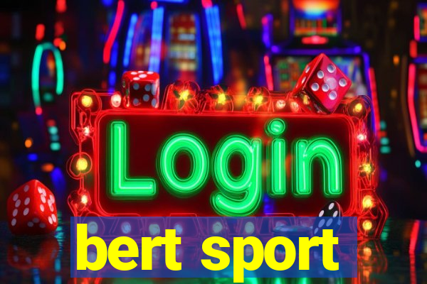 bert sport